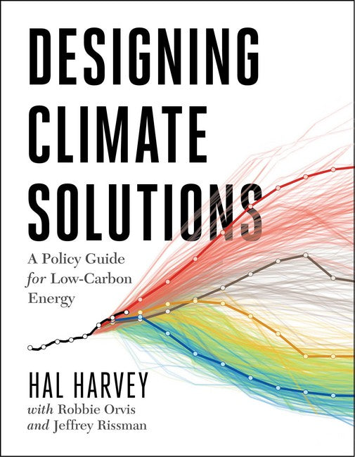 Designing Climate Solutions:: A Policy Guide for Low-Carbon Energy