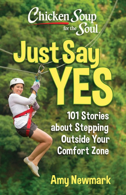 Chicken Soup for the Soul: Just Say Yes cover