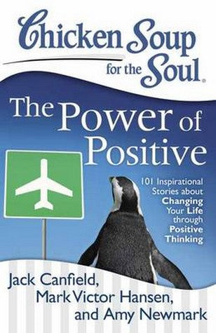 Chicken Soup for the Soul: The Power of Positive cover