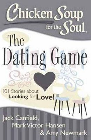 Chicken Soup for the Soul: The Dating Game cover