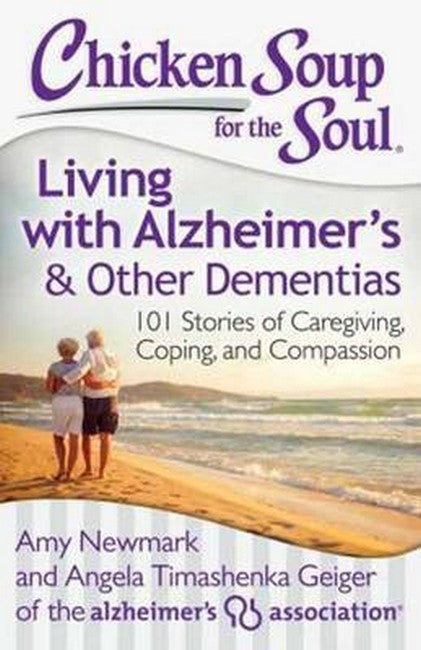 Chicken Soup for the Soul: Living with Alzheimer's & Other Dementias cover