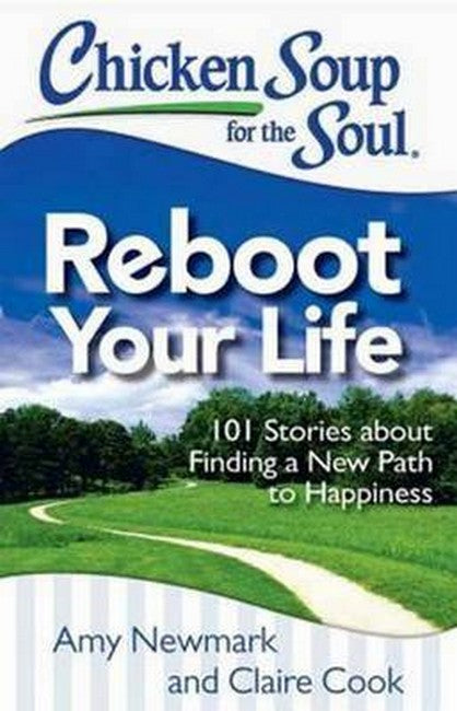 Chicken Soup for the Soul: Reboot Your Life cover