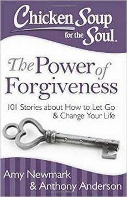 Chicken Soup for the Soul: The Power of Forgiveness cover