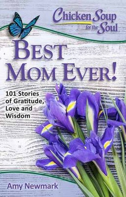 Chicken Soup for the Soul: Best Mom Ever! cover