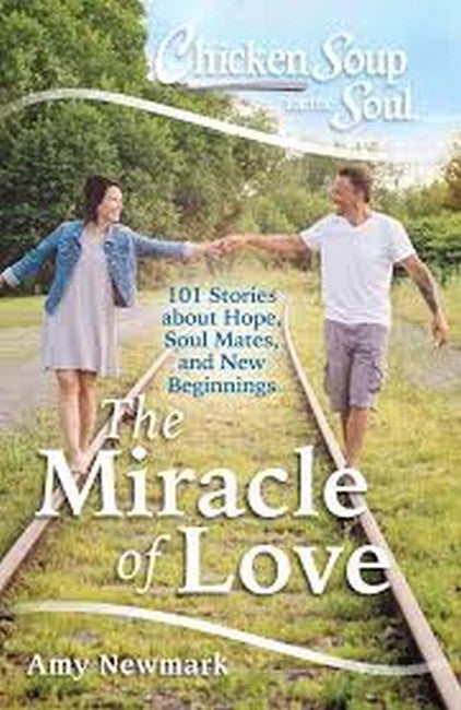 Chicken Soup for the Soul: The Miracle of Love cover