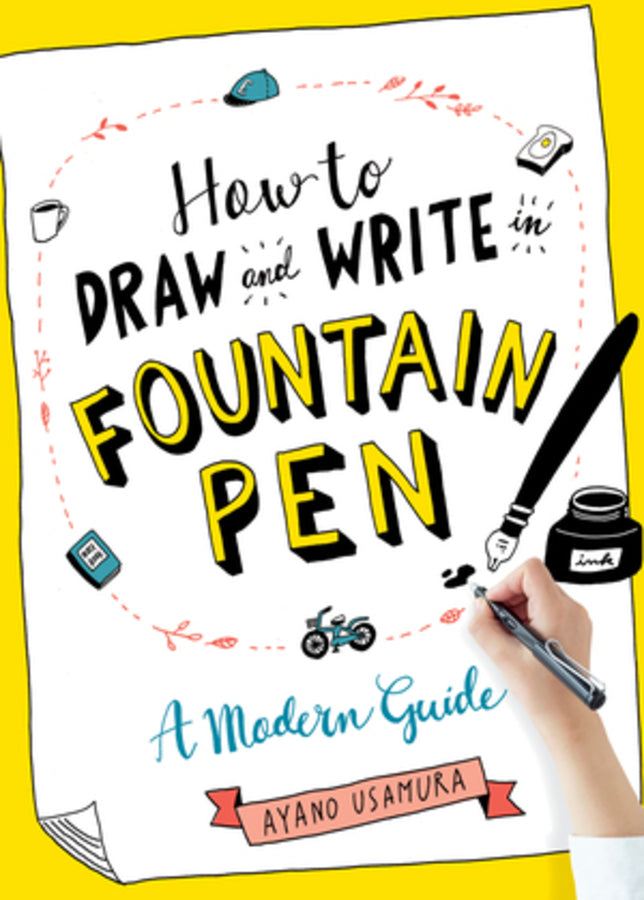 How to Draw and Write in Fountain Pen: A Modern Guide cover