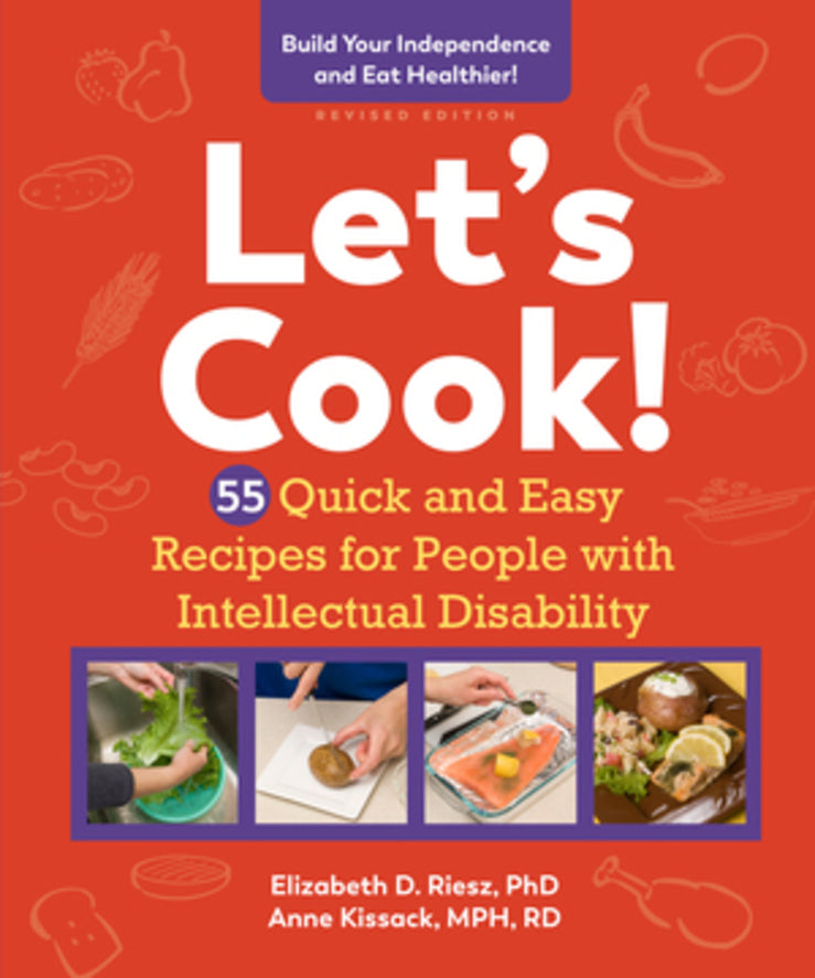 Let's Cook!: 55 Quick and Easy Recipes for People with Intellectual Disability cover