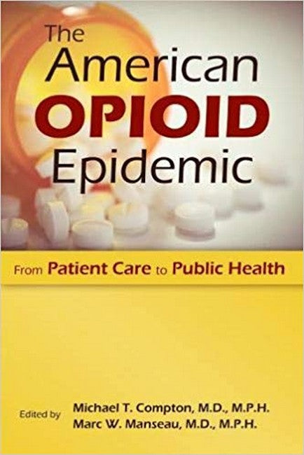 The American Opioid Epidemic cover