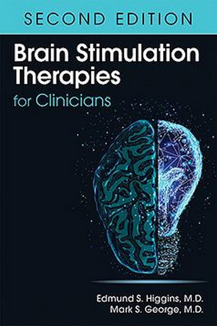 Brain Stimulation Therapies for Clinicians: