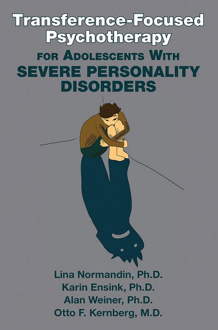 Transference-Focused Psychotherapy for Adolescents With Severe Personality Disorders cover