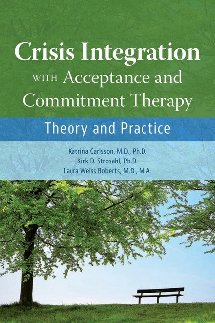 Crisis Integration With Acceptance and Commitment Therapy cover