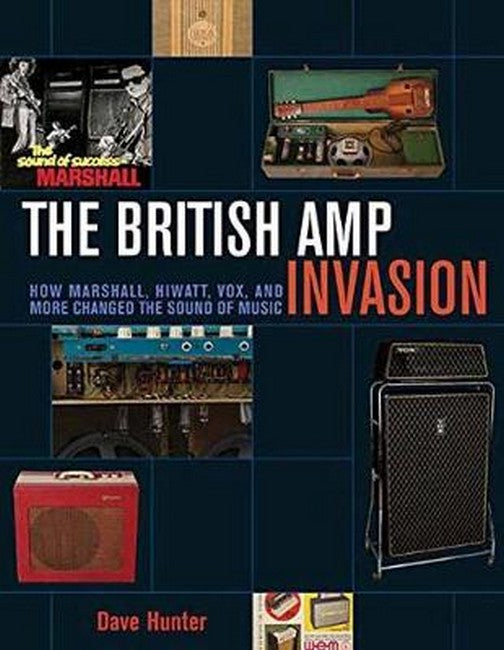 British Amp Invasion: How Marshall, Hiwatt, Vox, and More Changed the Sound of Music