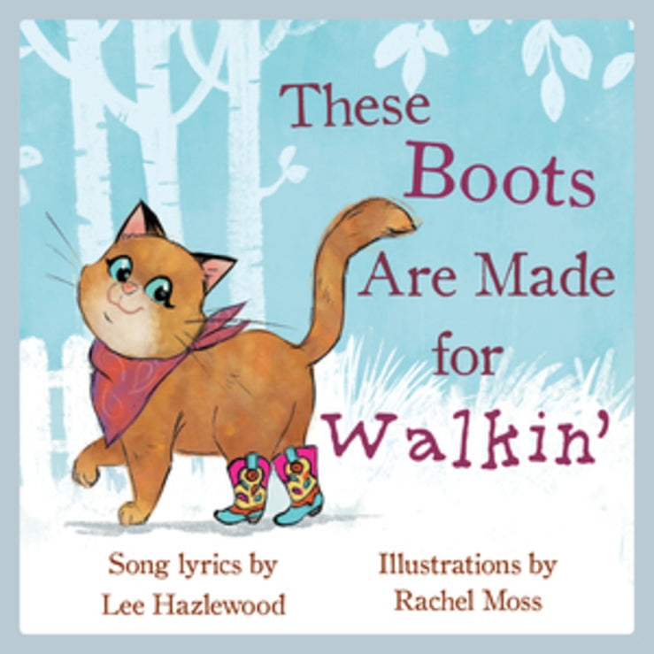 These Boots Are Made for Walkin'