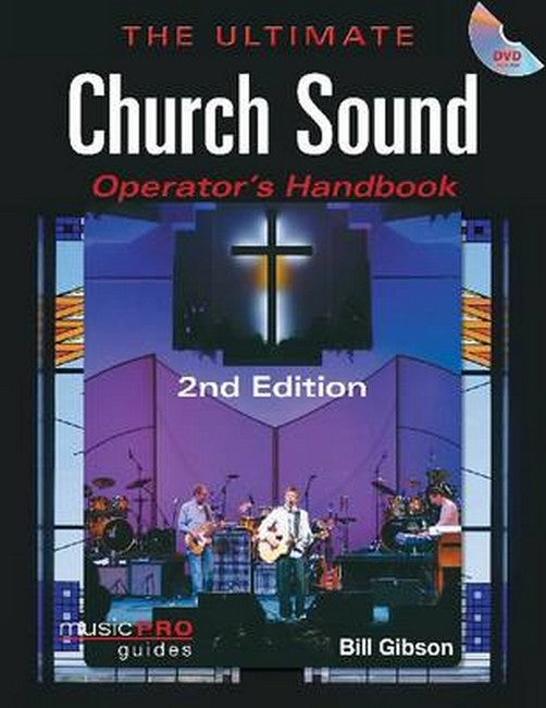 Ultimate Church Sound Operator's Handbook: