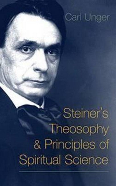 Steiner's Theosophy and Principles of Spiritual Science cover