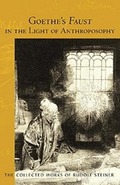 Goethe's Faust in the Light of Anthroposophy cover