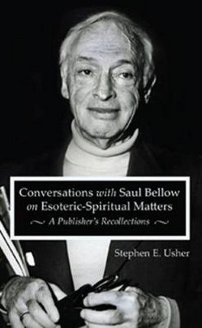 Conversations with Saul Bellow on Esoteric-Spiritual Matters cover