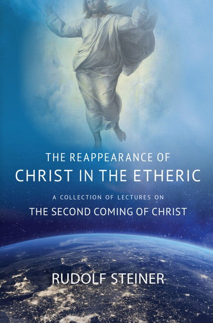 THE REAPPEARANCE OF CHRIST IN THE ETHERIC cover