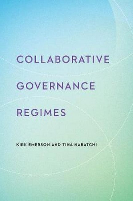 Collaborative Governance Regimes cover