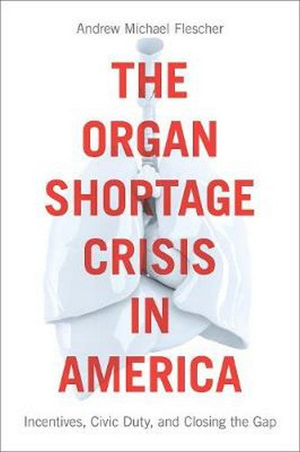 The Organ Shortage Crisis in America cover