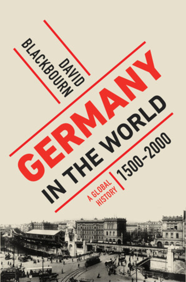 Germany in the World: A Global History, 1500 - 2000 cover