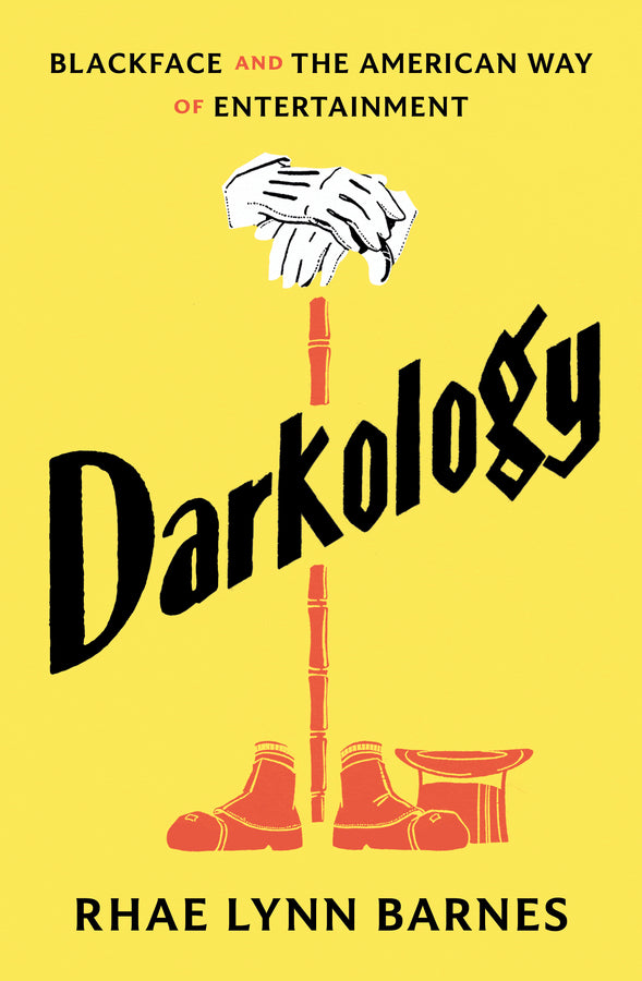 Darkology: Blackface and the American Way of Entertainment cover