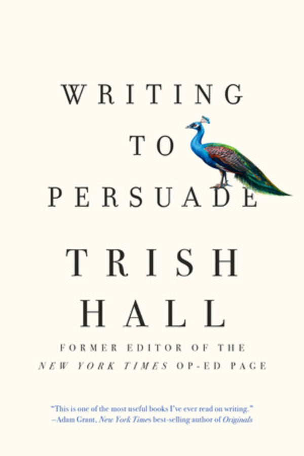 Writing to Persuade: How to Bring People Over to Your Side cover