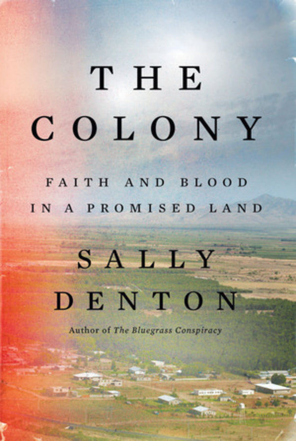 The Colony: Faith and Blood in a Promised Land cover