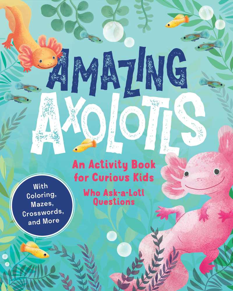 Amazing Axolotls book cover