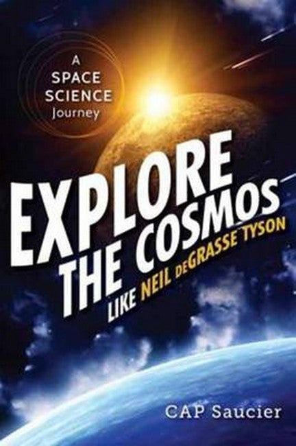 Explore the Cosmos Like Neil deGrasse Tyson cover