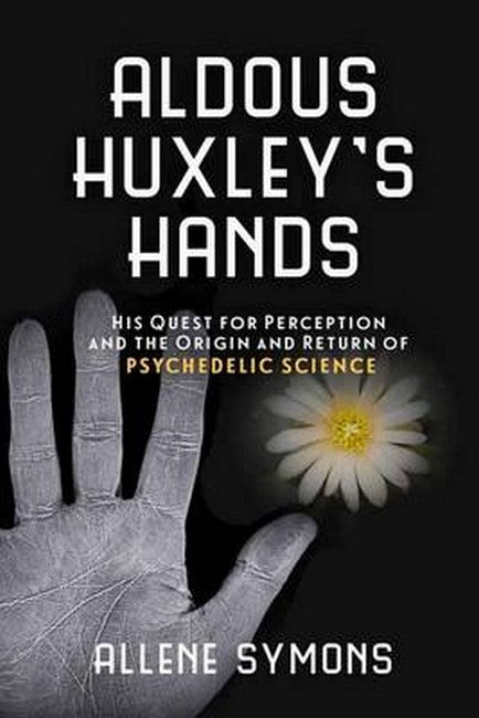 Aldous Huxley's Hands cover