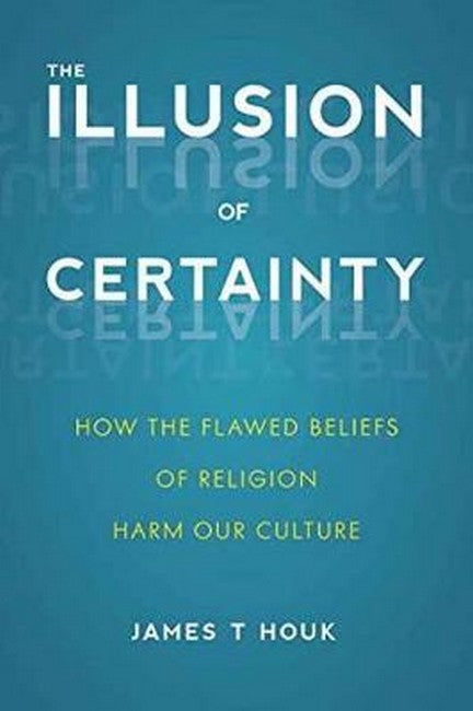 The Illusion of Certainty cover