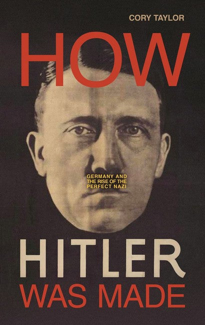 How Hitler Was Made cover
