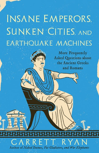 Insane Emperors, Sunken Cities, and Earthquake Machines cover