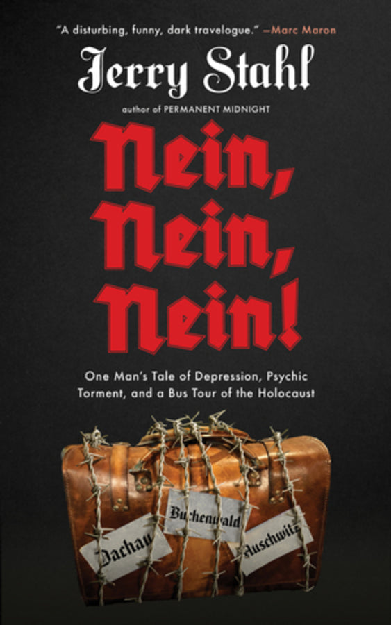 Nein, Nein, Nein!: One Man's Tale of Depression, Psychic Torment, and a Bus Tour of the Holocaust cover