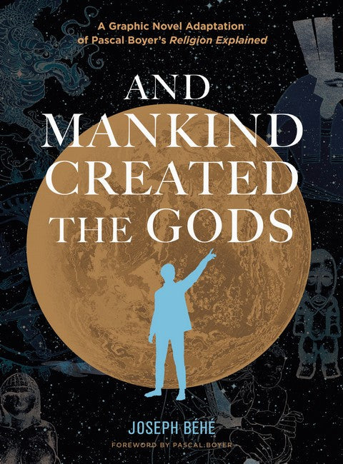 And Mankind Created the Gods cover