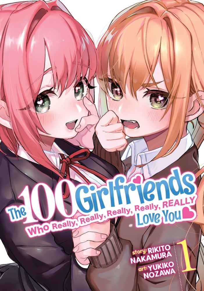 The 100 Girlfriends Who Really, Really, Really, Really, Really Love You Vol. 1 book cover