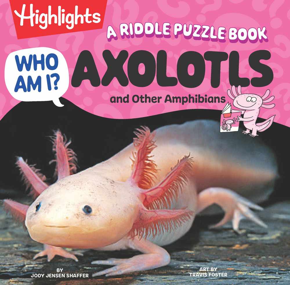 Who Am I? Axolotls and Other Amphibians book cover