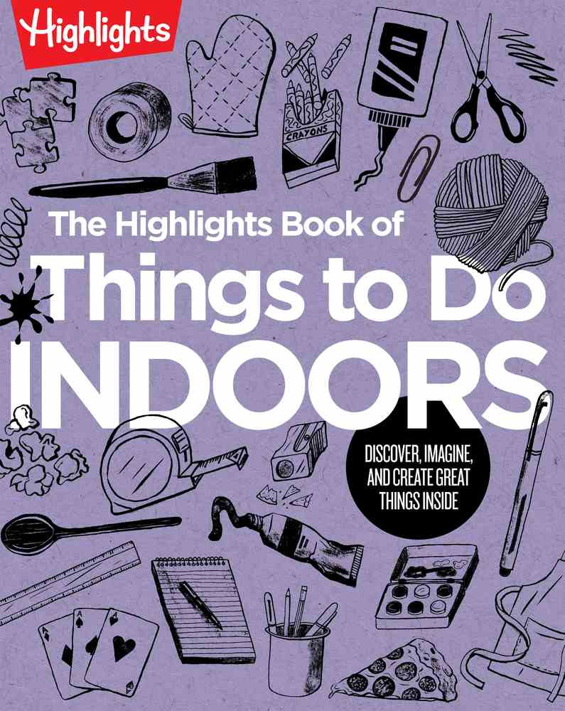The Highlights Book of Things to Do Indoors book cover