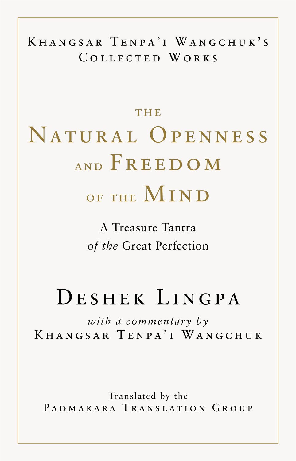The Natural Openness and Freedom of the Mind