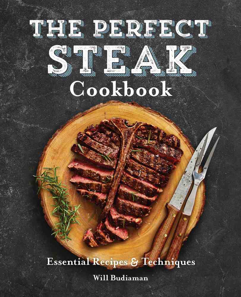 The Perfect Steak Cookbook book cover