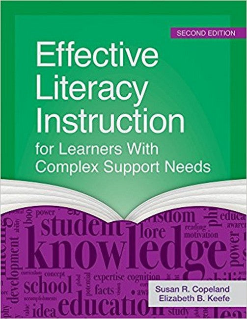 Effective Literacy Instruction for Learners with Complex Support Needs: 2/e