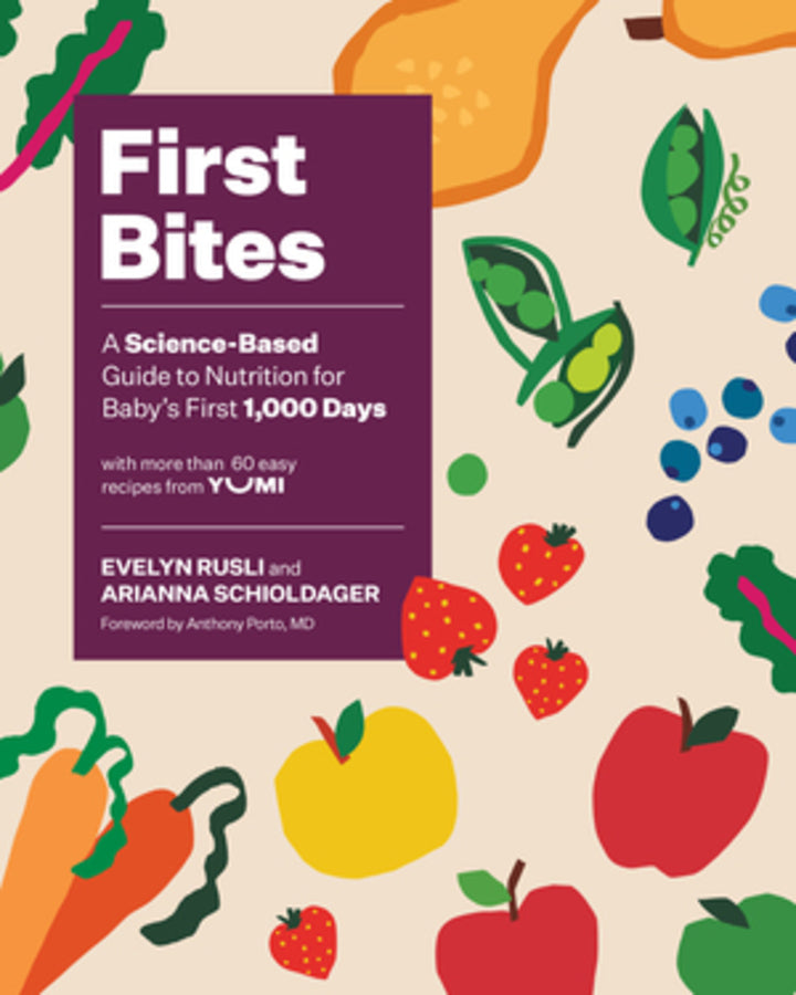 First Bites: A Science-Based Guide to Nutrition for Babys First 1,000 Days cover