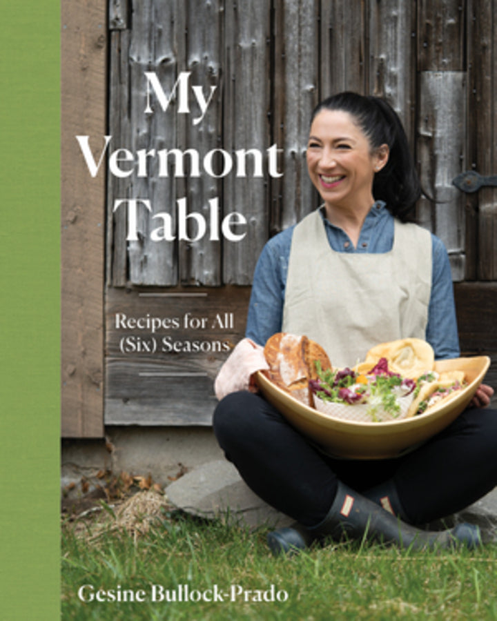 My Vermont Table: Recipes for All (Six) Seasons cover