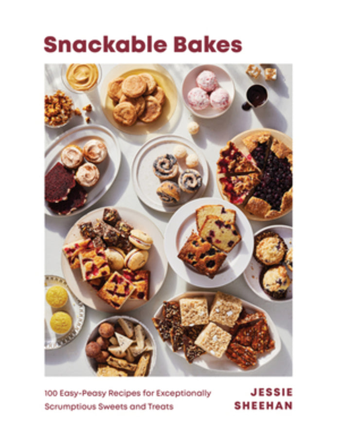 Snackable Bakes: 100 Easy-Peasy Recipes for Exceptionally Scrumptious Sweets and Treats cover