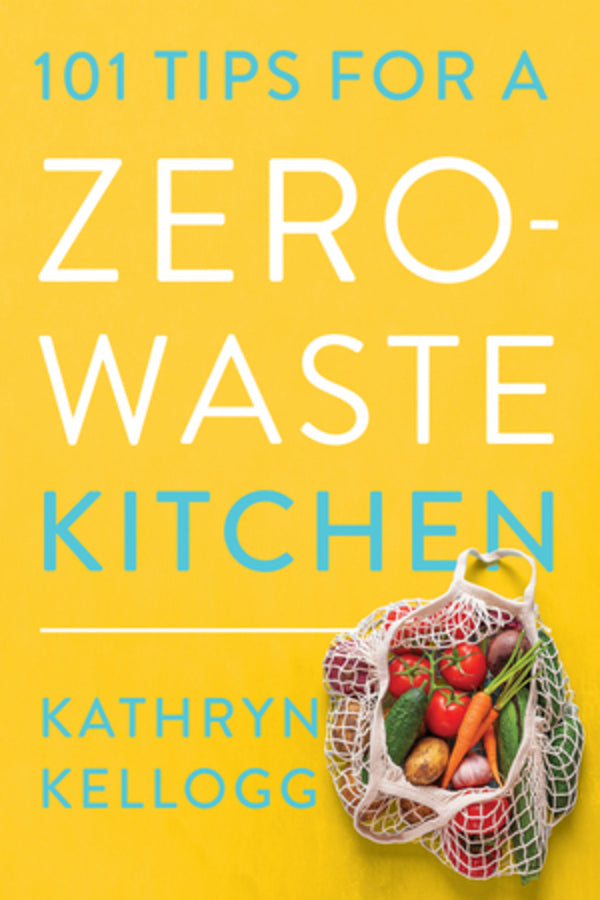 101 Tips for a Zero-Waste Kitchen cover