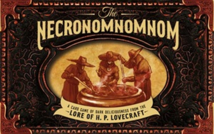 The Necronomnomnom: A Card Game of Dark Deliciousness from the Lore of H. P. Lovecraft cover