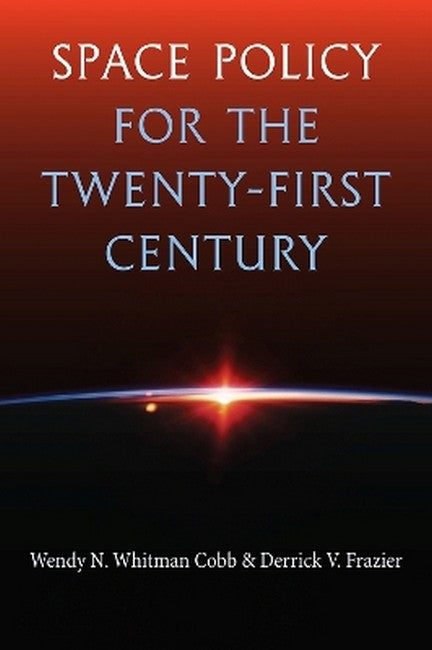 Space Policy for the Twenty-First Century cover