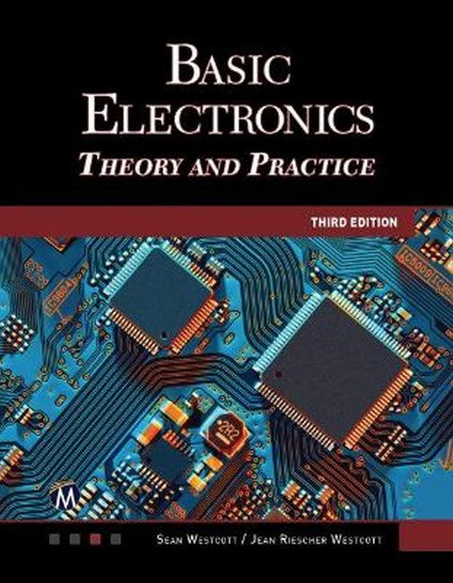 Basic Electronics 3/e: Theory and Practice