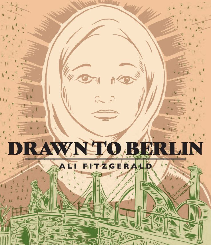 Drawn to Berlin: Comic Workshops in Refugee Shelters and Other Stories From a New Europe cover